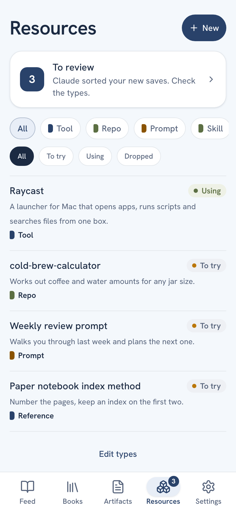 The Resources tab on a phone: the New button, a To review card with 3 waiting, type chips All, Tool, Repo, Prompt, status chips All, To try, Using, Dropped, and a list of resources each with its title, What it does and type